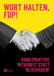 Flyer mit zwei Händen, die einen Handschlag machen. Oben steht in großer Schrift: "Wort halten, FDP!" Unten Das Logo der Deutschen Tier Lobby-e.V. und die Aufforderung "Konstruktive Mitarbeit statt Blockaden!